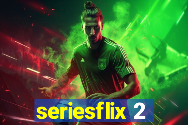 seriesflix 2
